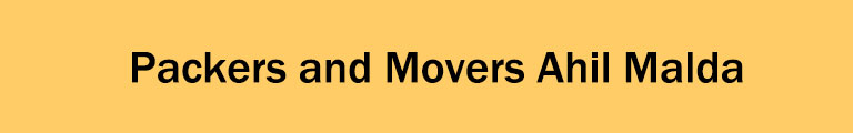 Packers and Movers Ahil Malda Packers and Movers Ahil Malda