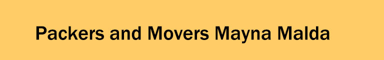Packers and Movers Mayna Malda Packers and Movers Mayna Malda